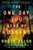Picture of The One Day You Were My Husband: A Novel