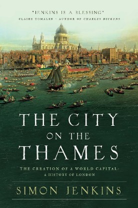 Picture of The City on the Thames: The Creation of a World Capital: A History of London