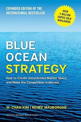 Picture of Blue Ocean Strategy, Expanded Edition: How to Create Uncontested Market Space and Make the Competition Irrelevant