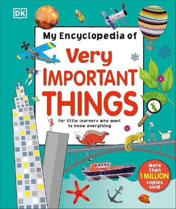 Picture of My Encyclopedia of Very Important Things: For Little Learners Who Want to Know Everything (My Very Important Encyclopedias)