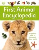 Picture of First Animal Encyclopedia: A First Reference Guide to the Animals of the World