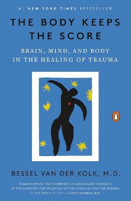 Picture of The Body Keeps the Score: Brain, Mind, and Body in the Healing of Trauma