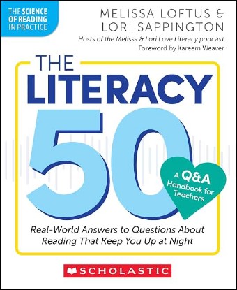 Picture of The Literacy 50–A Q&A Handbook for Teachers: Real-World Answers to Questions About Reading That Keep You Up at Night (Science of Reading in Practice, The)