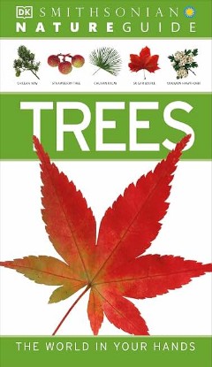 Picture of Nature Guide: Trees: The World in Your Hands (DK Nature Guides)