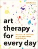 صورة Art Therapy for Every Day: 365 Tools & Exercises to Help You Create, Heal & Grow