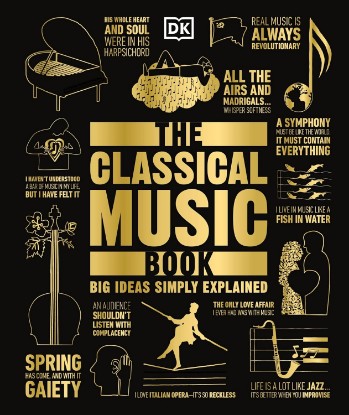 Picture of The Classical Music Book: Big Ideas Simply Explained