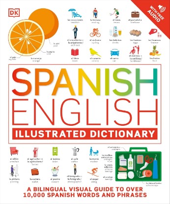 صورة Spanish - English Illustrated Dictionary: A Bilingual Visual Guide to Over 10,000 Spanish Words and Phrases