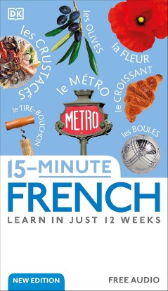 Picture of 15-Minute French: Learn in Just 12 Weeks (DK 15-Minute Language Learning)